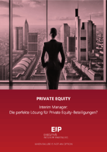 Interim Manager: Die perfekte Lösung für Private Equity-Beteiligungen