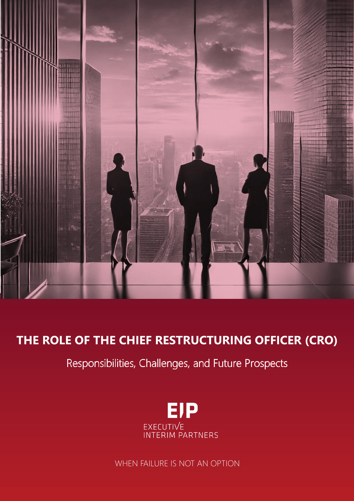 THE ROLE OF THE CHIEF RESTRUCTURING OFFICER (CRO)